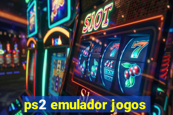 ps2 emulador jogos